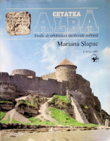Cetatea Albă: Studiu de arhitectură militară medievală