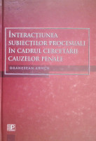 Infracţiunea subiecţilor procesuali în cadrul cauzelor cercetării penale