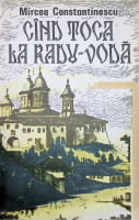 Când toca la Radu-Vodă