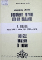 Documente privind istoria României: A. Moldova veacurile XIV-XVII(1384-1625)