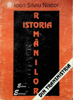 Istoria românilor din Transnistria: organizarea, cultura şi jertva lor