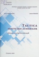 Tactica efectuării audierilor