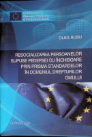 Resocializarea persoanelor supuse pedepsei cu închisoare prin prisma standardelor în domeniul drepturilor omului