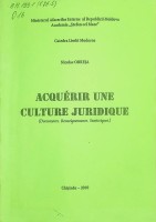 Acquerir une culture juridique (Documents. Renseignements. Statistiques)