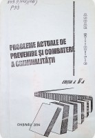 Probleme actuale de prevenire și combatere a criminalității