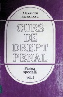 Curd de drept penal. Partea specială Vol. I