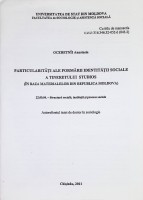 Particularități ale formării identității sociale a tineretului studios (în baza materialelor din Republica Moldova) : Autoreferatul tezei de doctor în sociologie