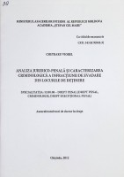 Analiza juridico - penală și caracterizarea criminologică a infracțiunii de evadare din locurile de detenție