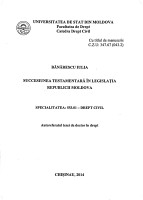 Succesiunea testamentară în legislația Republicii Moldova : Autoreferatuil tezei de doctor în drept