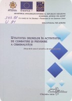 Utilitatea dronelor în activitatea de combatere și prevenire a criminalității