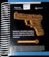 Manual privind armele de foc pentru polițiștii de frontieră și autoritățile vamale