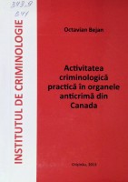 Activitatea criminologică practică în organele anticrimă din Canada