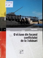 O viziune din focarul conflictului de la Dubăsari