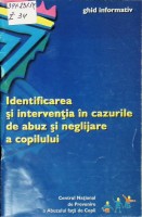 Identificarea și intervenția în cazurile de abuz și neglijare a copilului