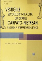 Vestigiile secolelor V-III a.Chr. din spațiul carpato-nistrean ca sursă a interpretărilor etnice