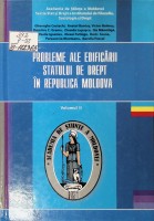 Probleme ale edificării Statului de Drept în Republica Moldova