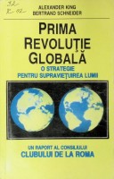 Prima revoluție globală. O strategie pentru supravețuirea lumii