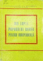 Din lupta poporului român pentru independență