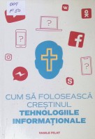 Cum să folosească creștinul tehnologiile informaționale