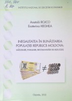 Inegalitatea în bunăstarea populației Republicii Moldova: măsurare, evaluare, recomandări de reducere