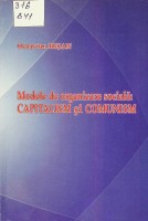 Modelele de organizare socială: capitalism și comunism: (caracterizare comparativă)