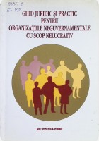 Ghid juridic și practic pentru organizațiile neguvernamentale cu scop nelucrativ