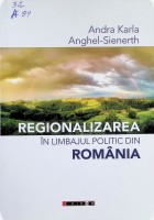 Regionalizarea în limbajul politic din România