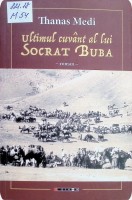 Ultimul cuvânt al lui Socrat Buba