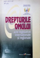 Drepturile omului. Acte legislative internaționale și regionale