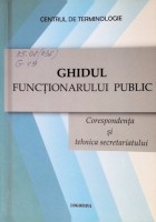 Ghidul funcționarului public: Corespondența și tehnica secretariatului