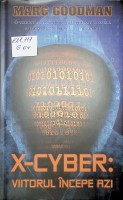 X-CYBER: viitorul începe azi