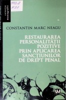 Restaurarea personalității pozitive prin aplicarea sancțiunilor de drept penal