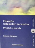 Filosofia sistemelor normative: dreptul și morala