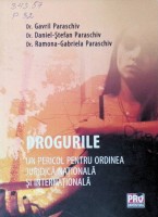 Drogurile: un pericol penru ordinea juridică națională și internațională