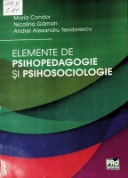 Elemente de psihopedagogie și psihosociologie: curs universitar și postuniversitar