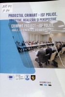 Proiectul CrimART- ISF POLICE, obiective, realizări și perspective