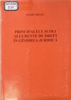 Principalele școli și curente de drept în gîndirea juridică