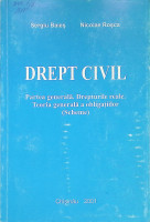 Drept civil. Partea generală : Drepturile reale. Teoria generală a obligațiilor (scheme)