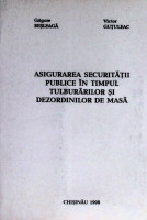 Asigurarea securității publice în timpul tulburărilor și dezordinilor de masă