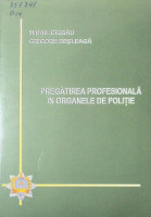 Pregătirea profesională în organele de poliție