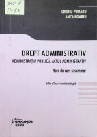 Drept administrativ: administrația publică, actul administrativ