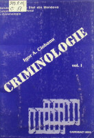 Criminologie. Vol. I