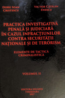 Practica investigativă penală și judiciară în cazul infracțiunilor contra securității naționale și de terorism