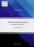 Drept procesual penal: (urmărirea penală)