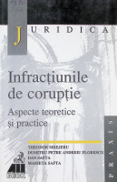 Infracțiunile de corupție. Aspecte teoretice și practice