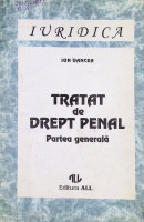 Tratat de drept penal. Partea generală