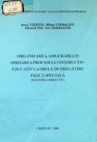 Organizarea, asigurarea și dirijarea procesului instructiv- educativ la orele de pregătire.  Fizică specială