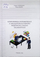 Răspundera patrimonoială a angajatorului pentru prejudiciul cauzat salariatului