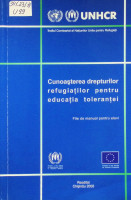 Cunoașterea drepturilor refugiaților pentru educația toleranței. File de manual pentru elevi