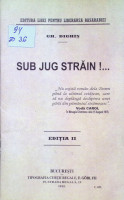 Sub jug străin!...